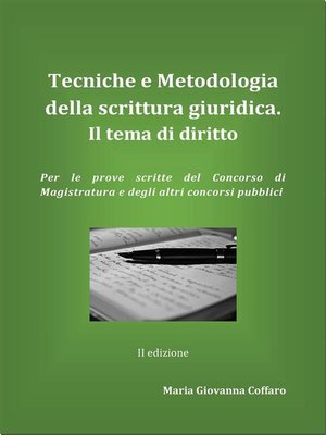cover image of Tecniche e Metodologie della scrittura giuridica. Il tema di diritto